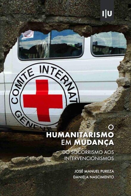 O humanitarismo em mudança: do socorrismo aos intervencionismos