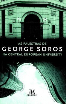 As Palestras de George Soros - Na Central European University