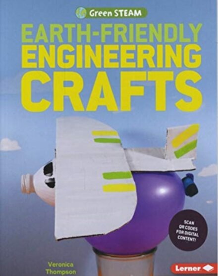 Earth-Friendly Engineering Crafts