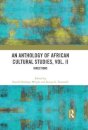 An Anthology of African Cultural Studies, Volume II