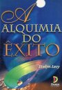 A Alquimia do Êxito