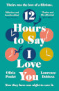 12 Hours To Say I Love You