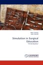 Simulation in Surgical Education