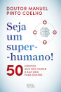 Seja um Super-Humano!