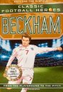 Classic Football Heroes: Beckham (Wing Wizards 5)