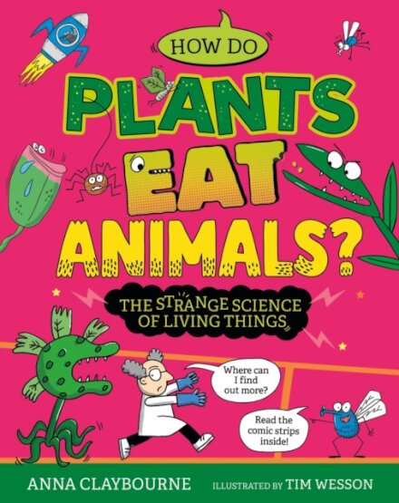 Strange Science: How do Plants Eat Animals? The Strange Science of Living Things