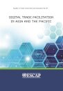 Digital Trade Facilitation in Asia and the Pacific
