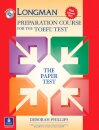 Longman Preparation Course For The Toefl Test: The Paper Test, W/ Answ