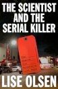 The Scientist and the Serial Killer
