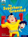 Project X Origins: Purple Book Band, Oxford Level 8: My Superhero Grandad