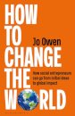 How to Change the World