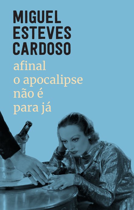 Afinal o Apocalipse não É para Já