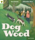 Oxford Reading Tree Green Sparks: Level 3: Dog Wood