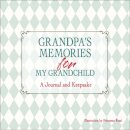 Grandpa’s Keepsake Memory Journal