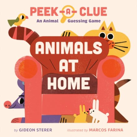 Peek-a-Clue: Animals at Home