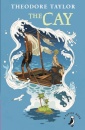 The Cay (Puffin Modern Classics Relaunch)