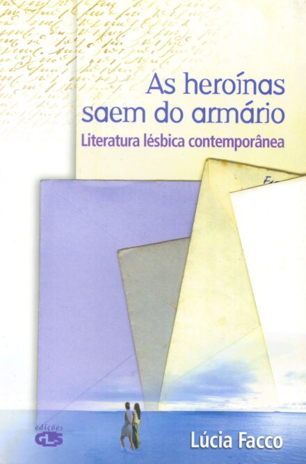 As Heroínas Saem Do Armário