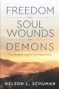 Freedom From Soul Wounds and Demons