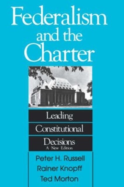 Federalism and the Charter