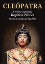 Cleopatra Mulher Cuja Beleza Inspir