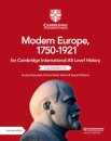 Cambridge International AS Level History: Modern Europe, 1750–1921 Coursebook