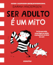 Ser Adulto é um Mito