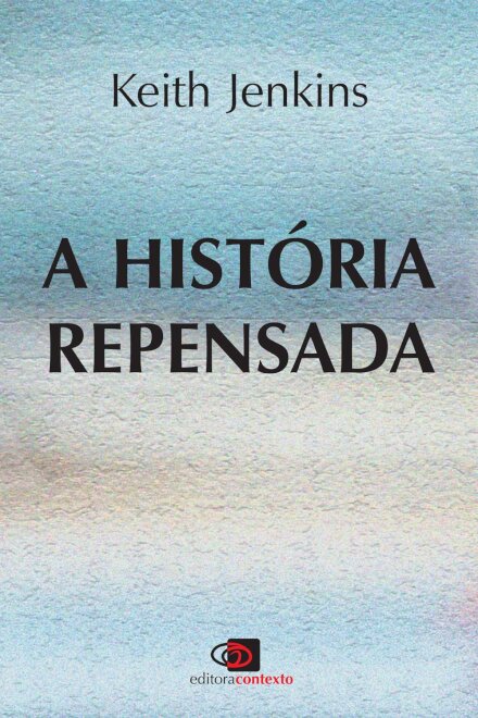A História Repensada