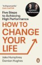 How to Change Your Life