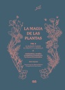 La Magia De Las Plantas. Vol 2