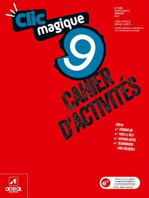 Clic magique 9 - Francês - Nível A2.2 - 9.º Ano Cahier d'activités 2025
