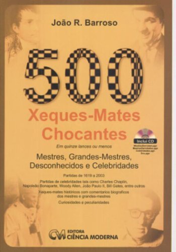 500 Xeques-Mates Chocantes Em Quinze Lances Ou Menos