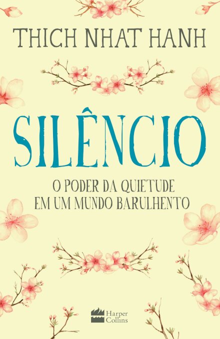 Silêncio: O Poder Da Quietude Em Um Mundo Barulhento