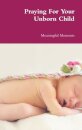 Praying For Your Unborn Child
