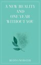 A New Reality and One Year Without You