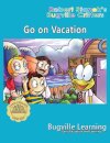 Go on Vacation. A Bugville Critters Picture Book