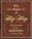 The Gospel Of Hip Hop : The First Instrument