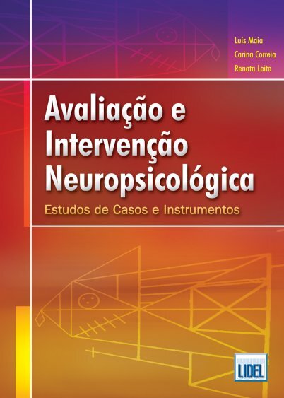 Avaliação e Intervenção Neuropsicológica - Estudos de casos e instrumentos