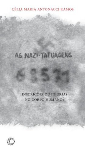 As Nazi-Tatuagens: Inscrições Ou Injúrias No Corpo Humano?