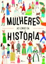 As Mulheres ao Longo da História