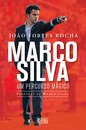 Marco Silva - Um percurso mágico