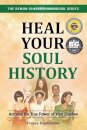 Heal Your Soul History