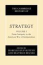 The Cambridge History of Strategy: Volume 1, From Antiquity to the American War of Independence