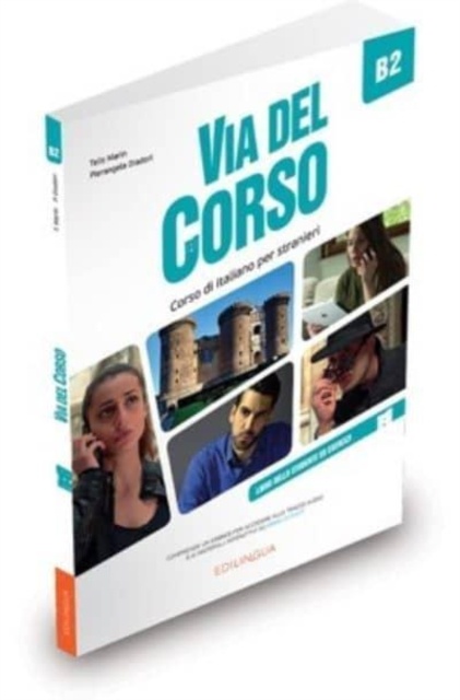 Via del Corso B2 Libro dello studente ed esercizi - pp. 248