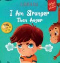 I Am Stronger Than Anger