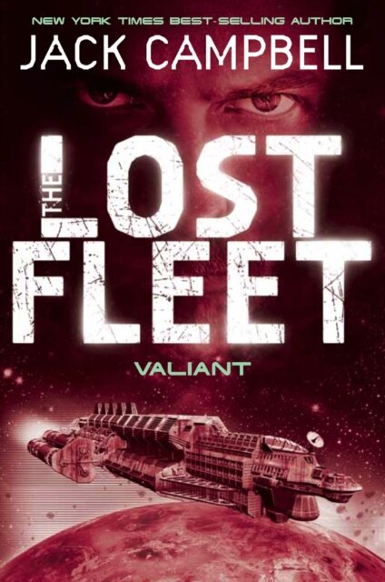Lost Fleet - Valiant (Book 4)
