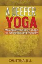 A Deeper Yoga
