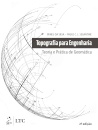 Topografia Para Engenharia: Teoria E Prática Geomática