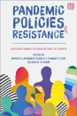 Pandemic Policies and Resistance