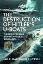 The Destruction of Hitler's U-boats