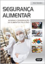 Segurança Alimentar - Higiene e Conservação de Alimentos pelo Frio